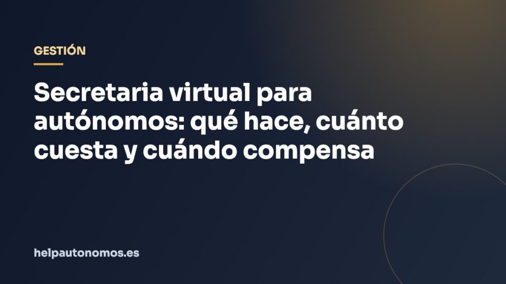 Secretaria virtual para autónomos: qué hace, cuánto cuesta y cuándo compensa