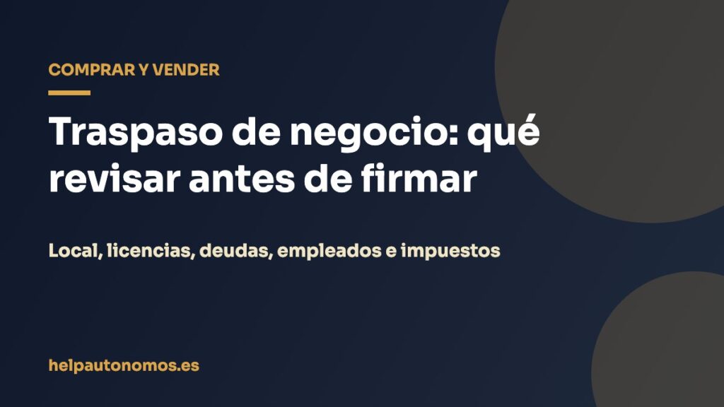 Traspaso de negocio: qué revisar antes de firmar